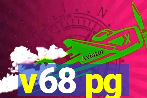 v68 pg